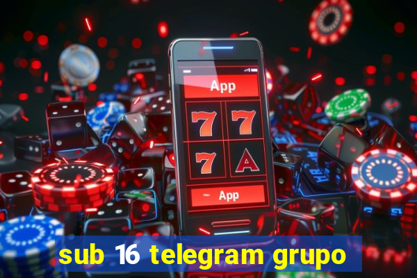 sub 16 telegram grupo